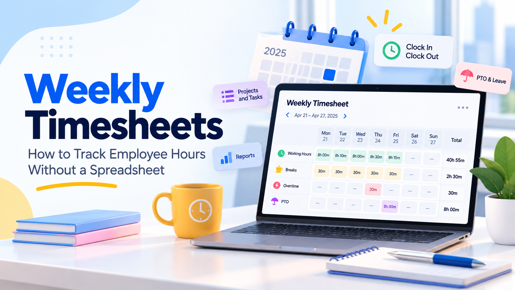 Weekly Timesheets: How to Track Employee Hours Without a Spreadsheet