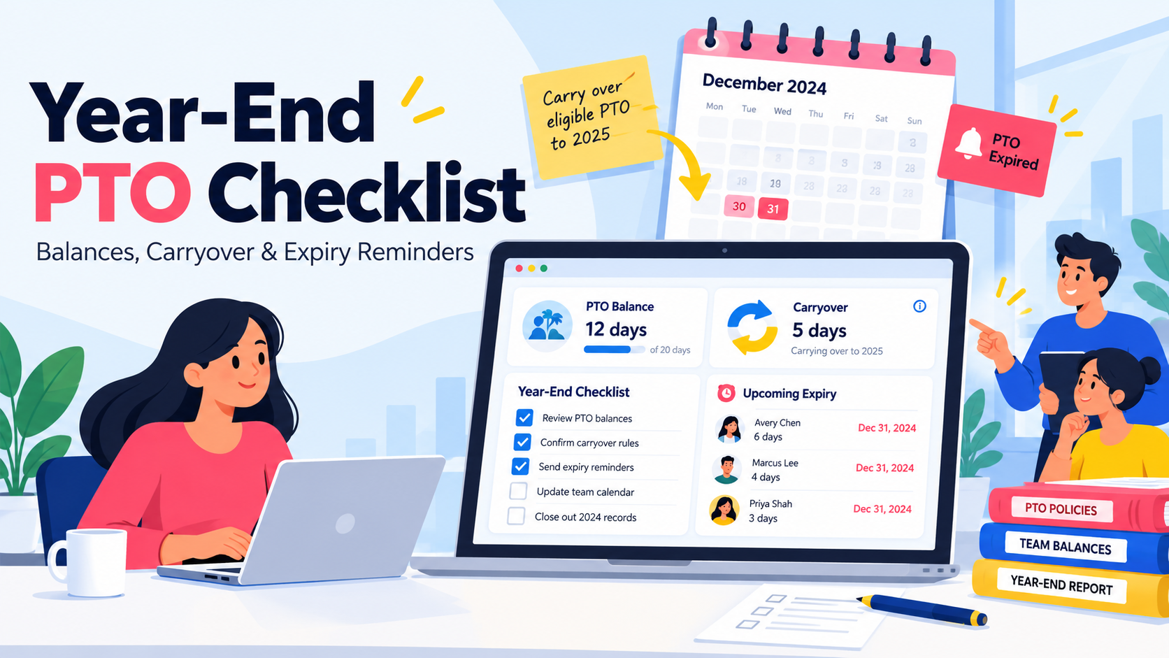 Year-End PTO Checklist: Balances, Carryover, and Expiry Reminders for HR